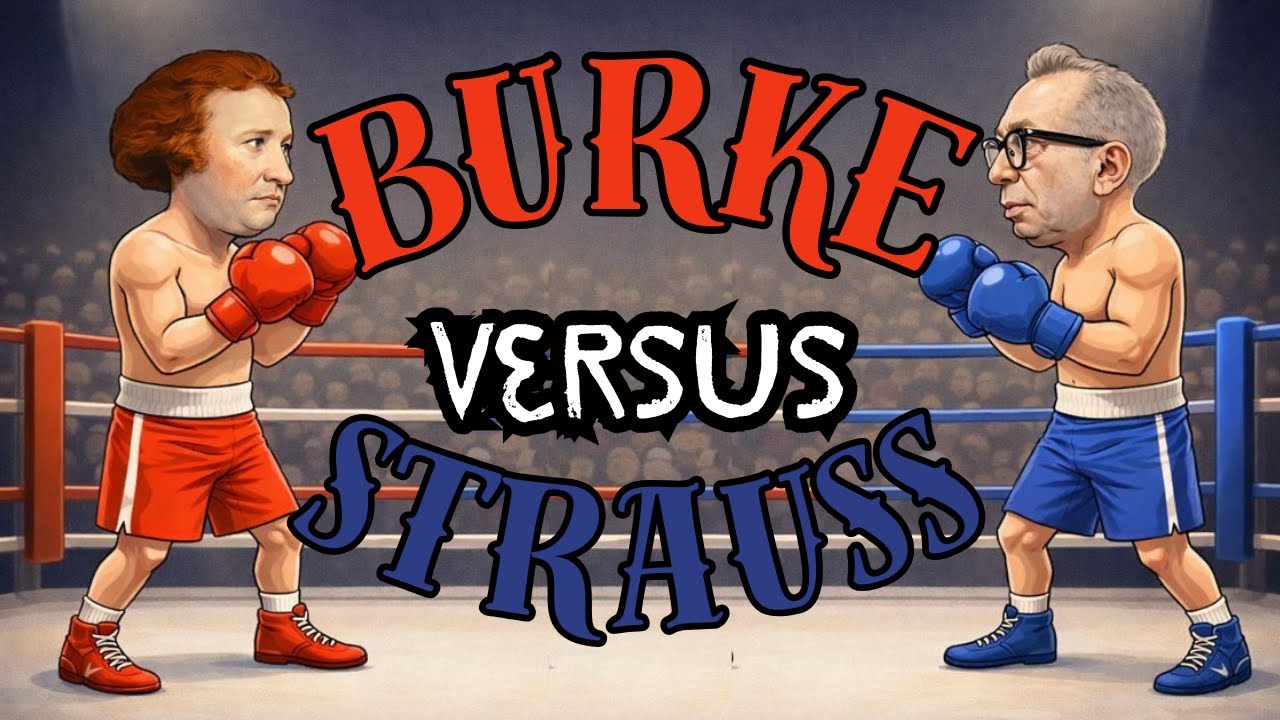 Conservative Cagematch - Burke vs Strauss