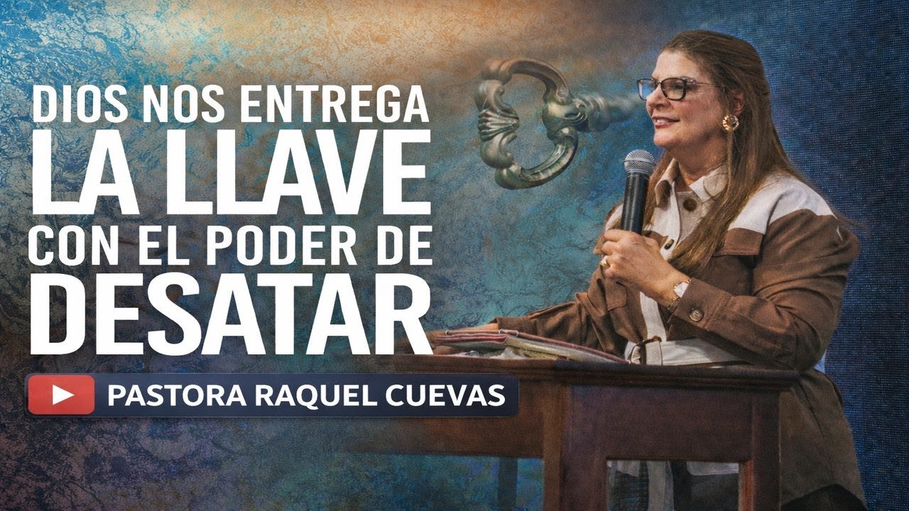 Pastora Raquel Cuevas | LA LLAVE PARA DESATAR🔑🔥