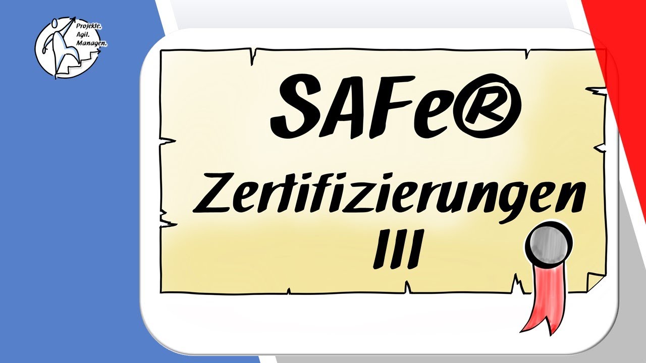SAFe® Zertifizierungen - Part 3/3