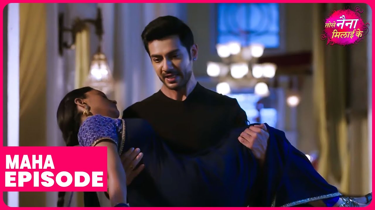 Tose Naina Milaike | Maha Episode | Kuhu aur Rajeev ki kahani | Dangal TV