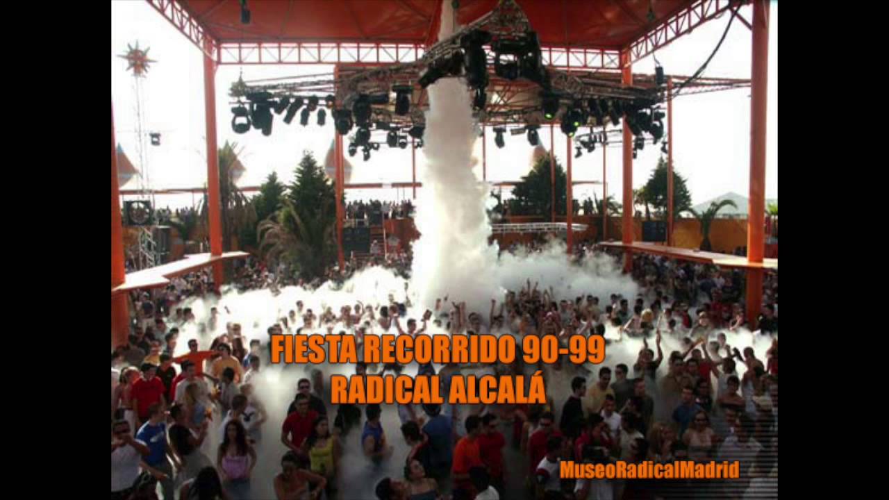 Radical - Fiesta Recorrido 90 (Alcalá 1999)
