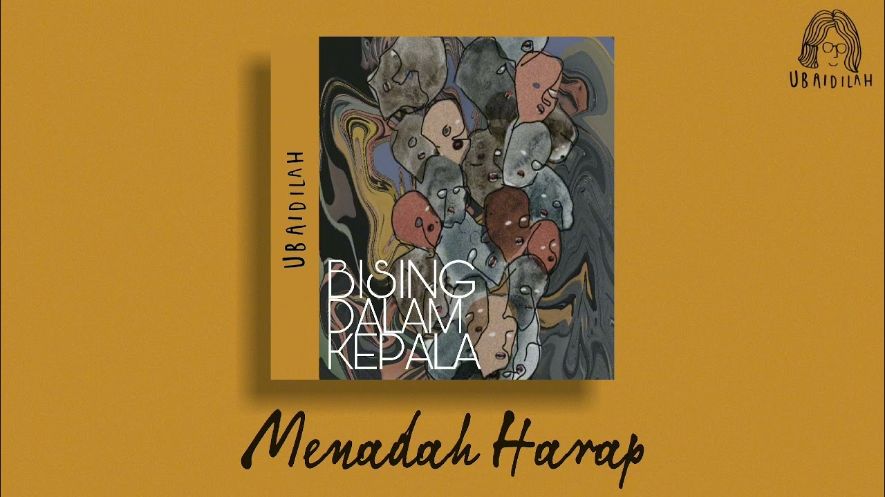 Ubaidilah X Tunas Muda - Menadah Harap (Official Audio)