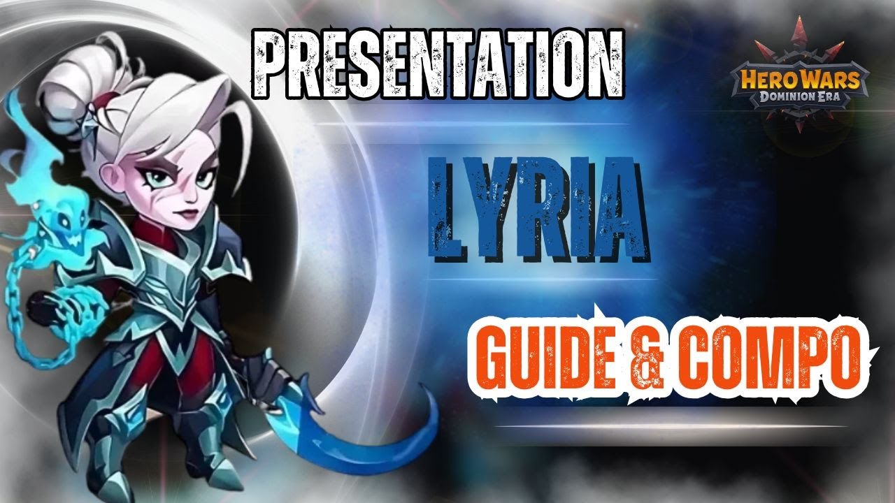 Presentation Lyria - Guide - Compo Type - Hero Wars