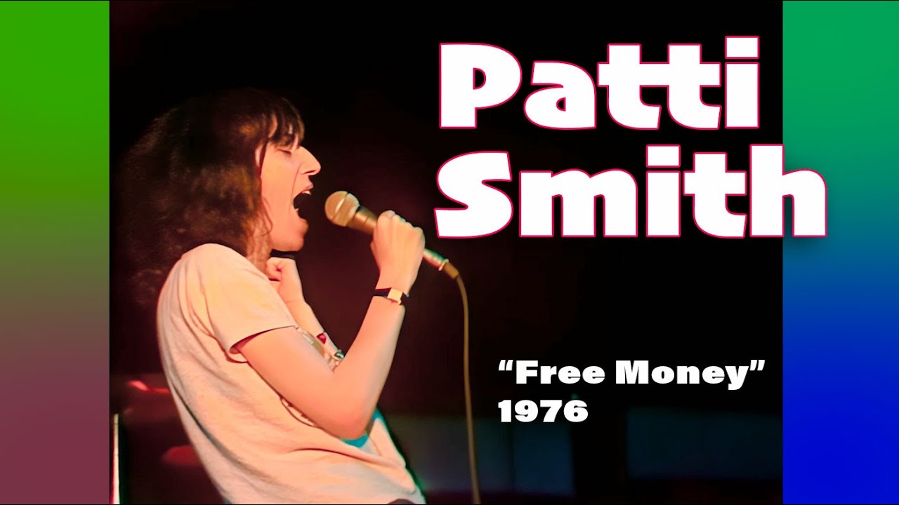 Patti Smith &bull; &ldquo;Free Money&rdquo; &bull; 1976 [Reelin' In The Years Archive]