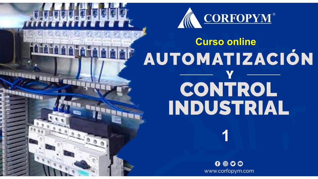 20.1. Automatizaci&oacute;n y control industrial (clase 1) - CORFOPYM