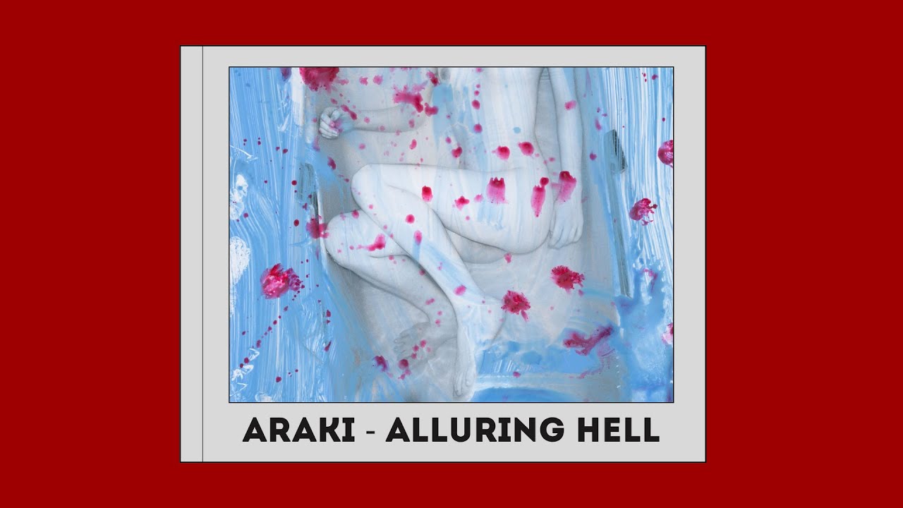Araki - Alluring Hell [18+]