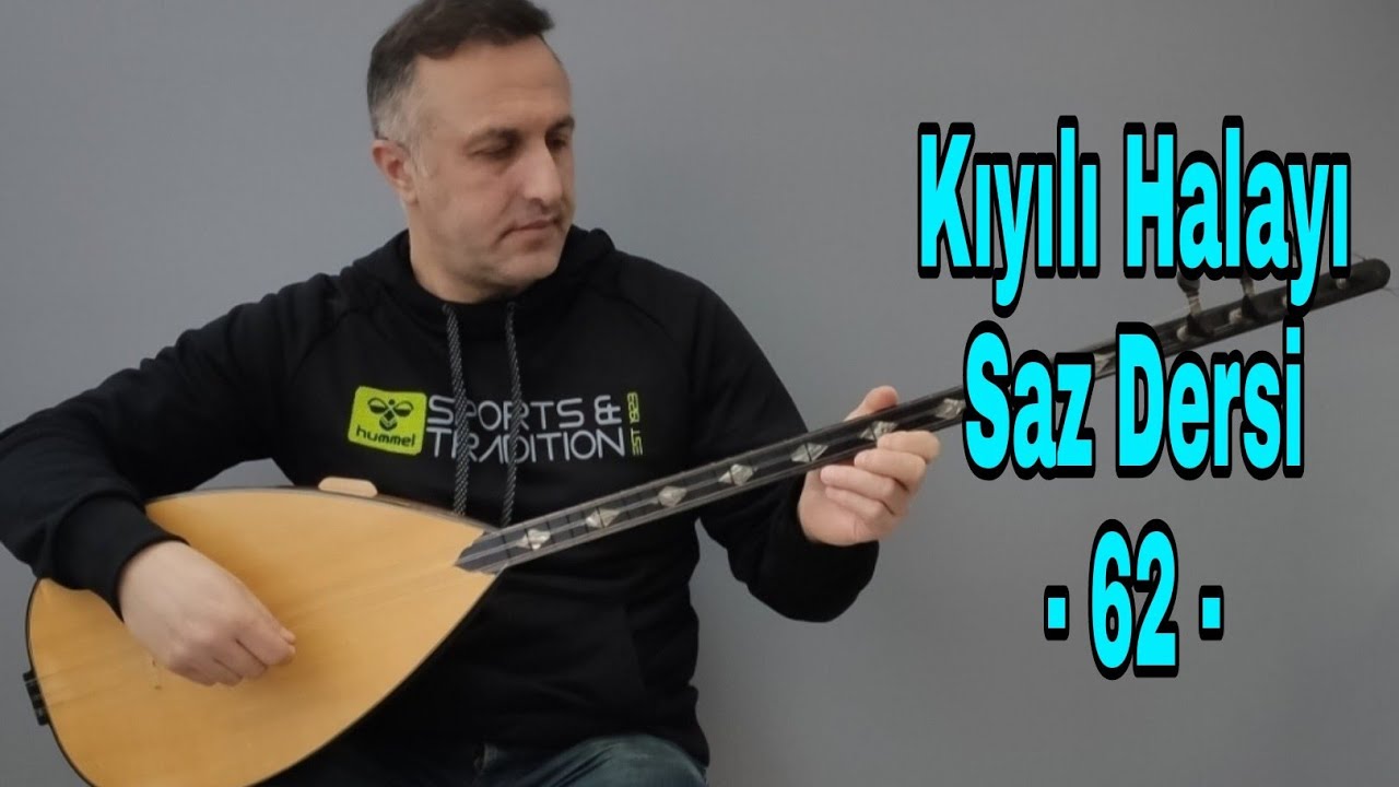 Kıyılı Halayı & Saz Dersi - 62