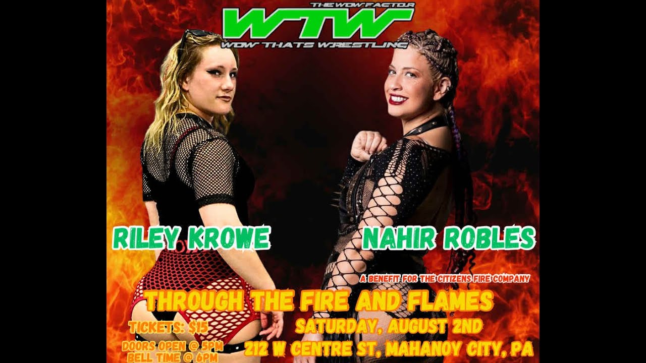 WTW 8/2/25: Riley Krowe VS Nahir Robles