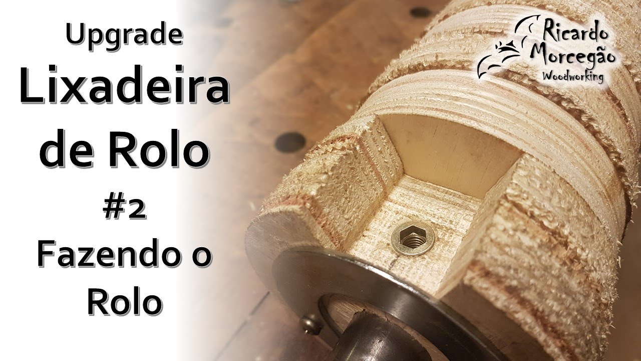 Upgrade em Lixadeira de Rolo #2 - Fazendo Rolo com Esticador