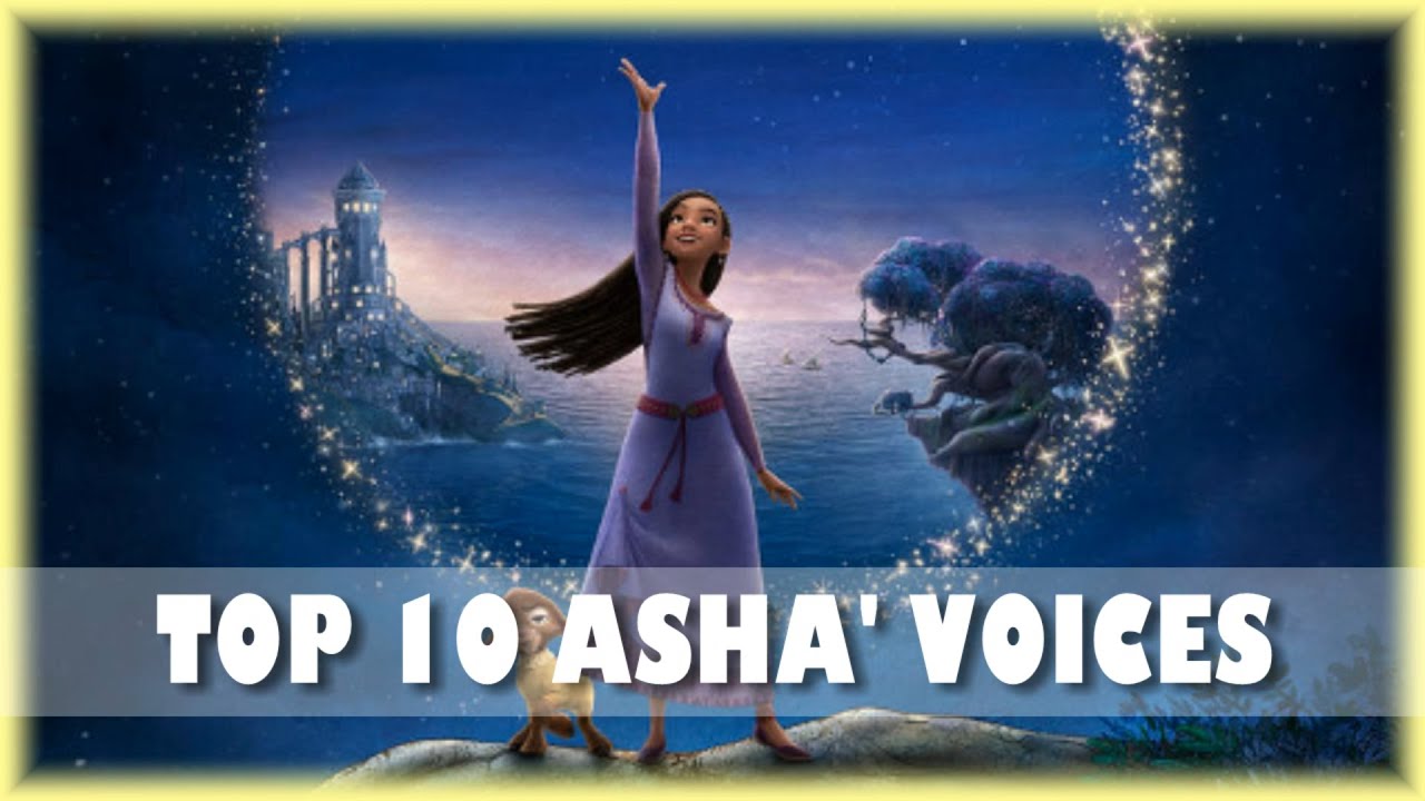 TOP 10 Asha Voices from Disney's Wish (2023)