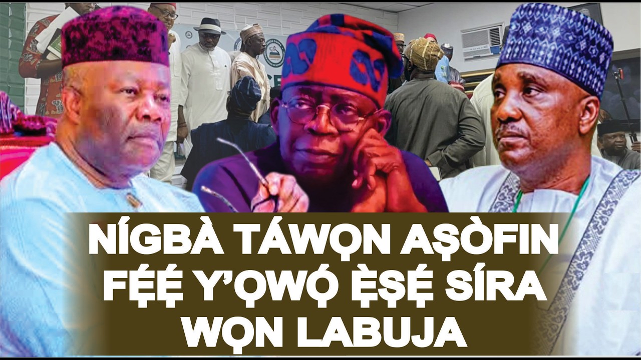 EYI NI BI TINUBU ṢE PARI IJA LAARIN AWỌN AṢOFIN ABUJA TO FẸẸ Y'ỌWỌ ẸṢẸ GIDI SIRA WỌN