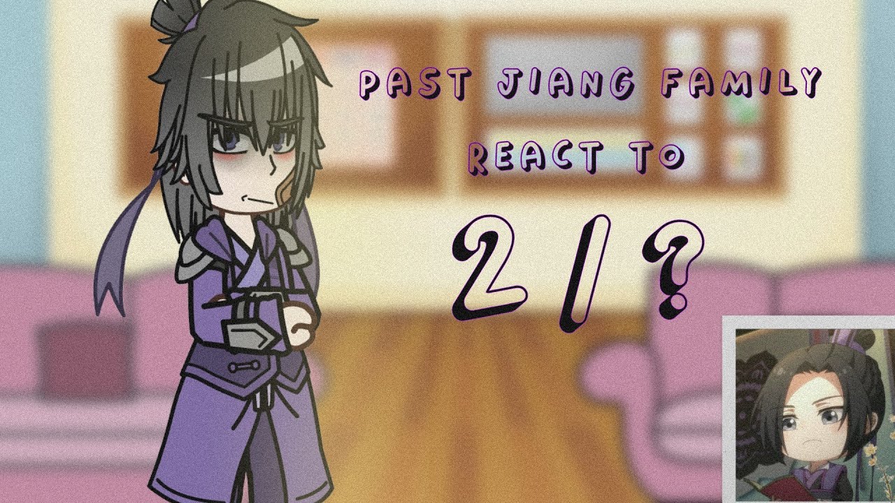 past Jiang family react to future pt 2/? (MDZS) ✨RUS/ENG✨