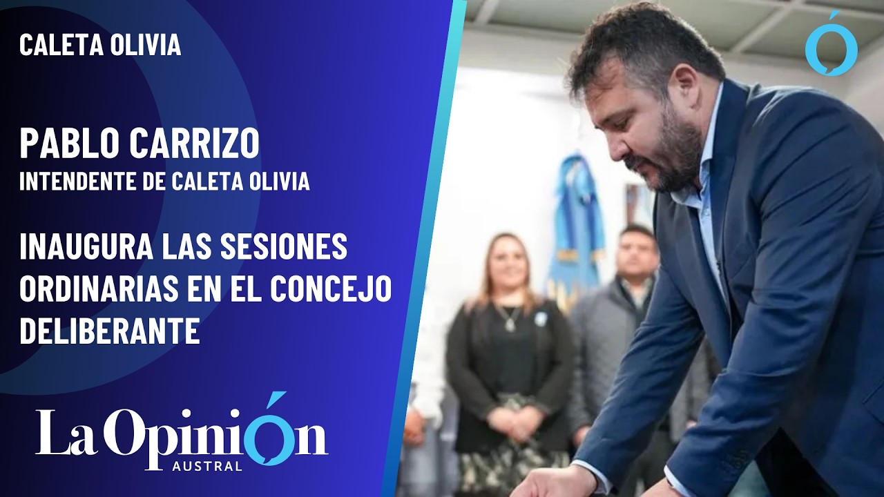 Discurso del intendente de Caleta Olivia Pablo Carrizo en la apertura de sesiones ordinarias