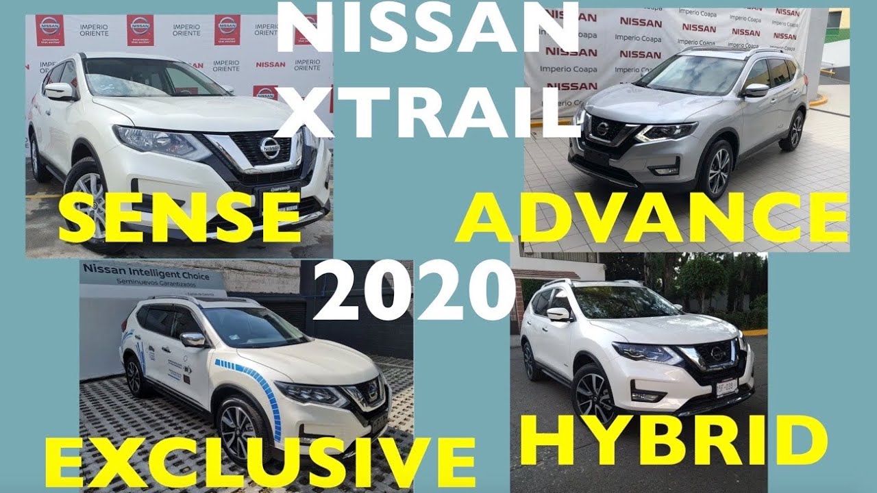 NISSAN X-TRAIL 2020: SENSE, ADVANCE, EXCLUSIVE E HIBRIDA; ANÁLISIS INTERIOR Y EXTERIOR