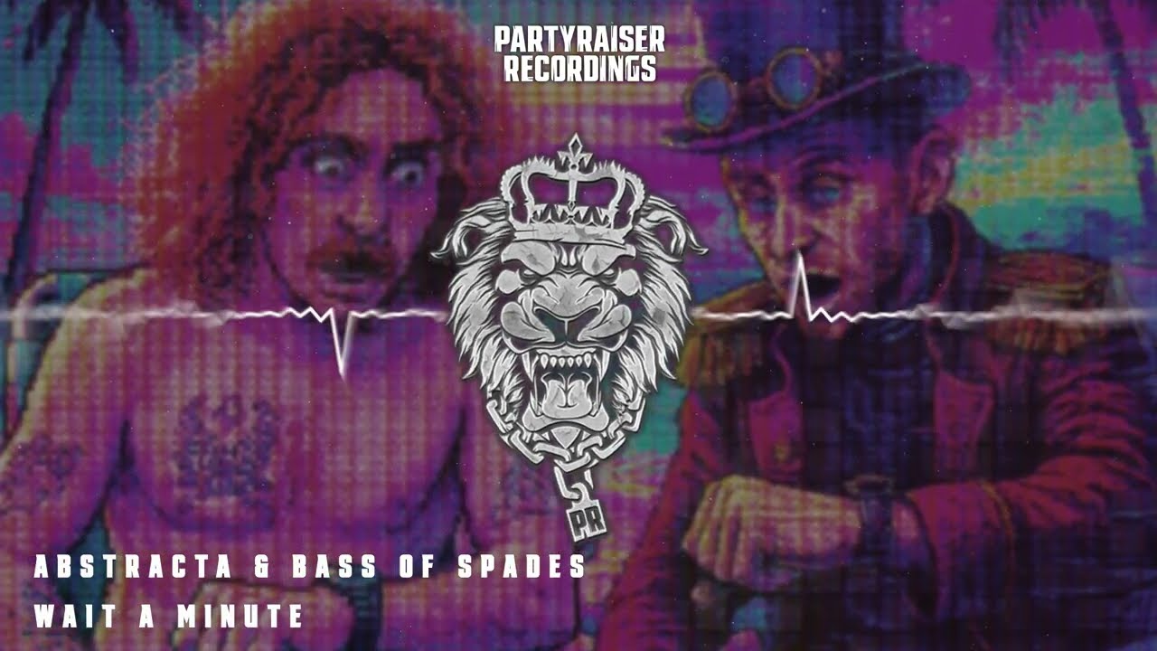 AbstructA & BASS OF SPADES - Wait A Minute