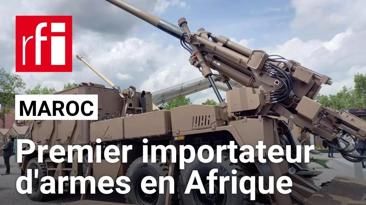 Le Maroc, plus grand importateur d'armes du continent africain • RFI