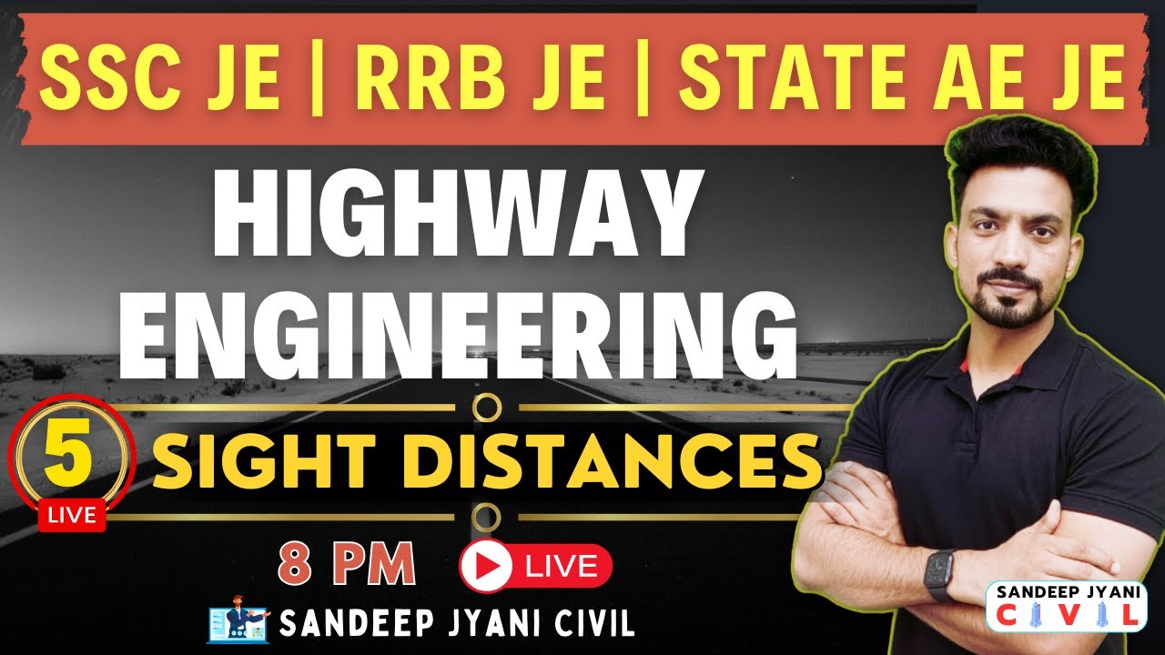 8 PM | Session 5 | Sight Distances SSD OSD | SSC JE | RRB JE | State AE/JE| #SJCIVIL
