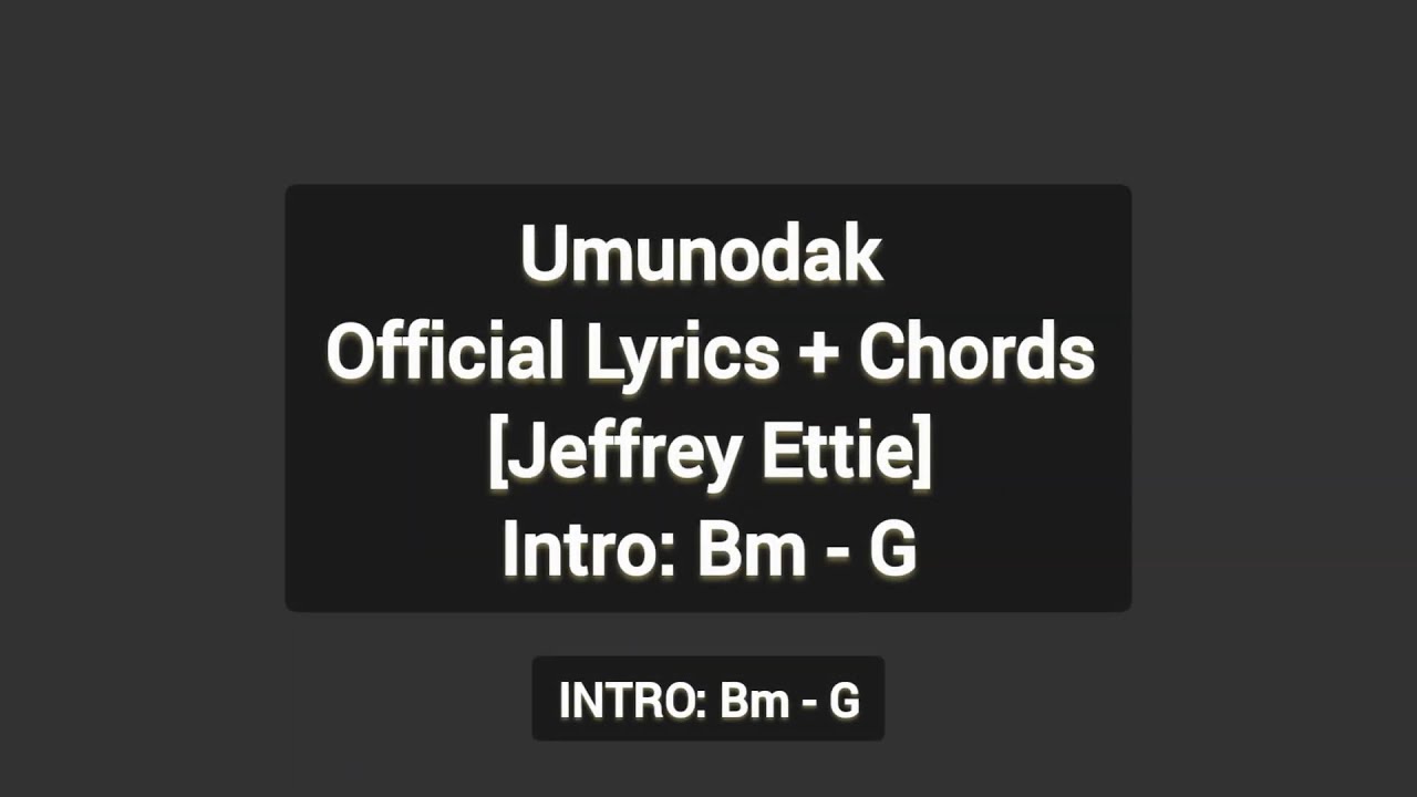 Umunodak Official Lyrics + CHORDS [Jeffrey Ettie]