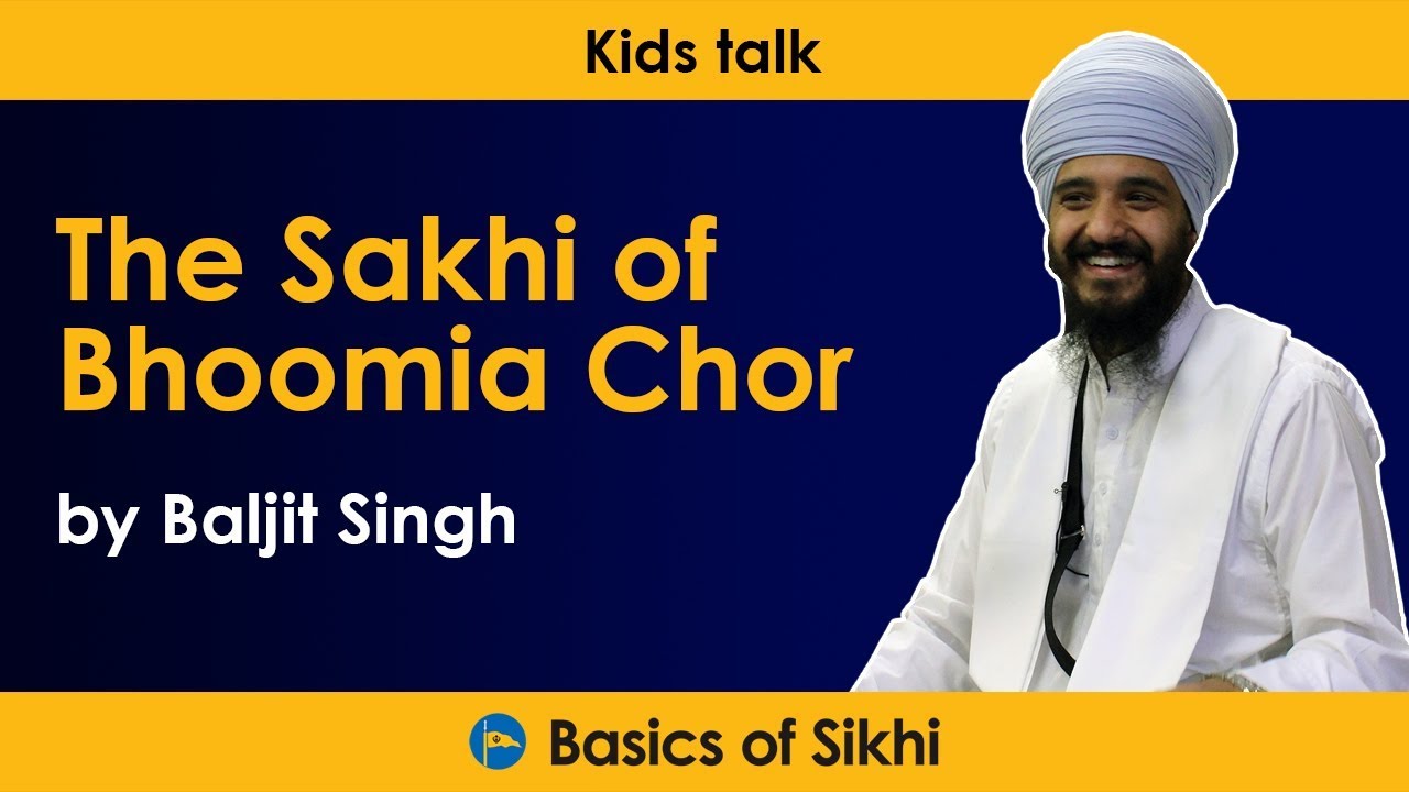 The Story of Bhoomia Chor - a kid's talk by Baljit Singh