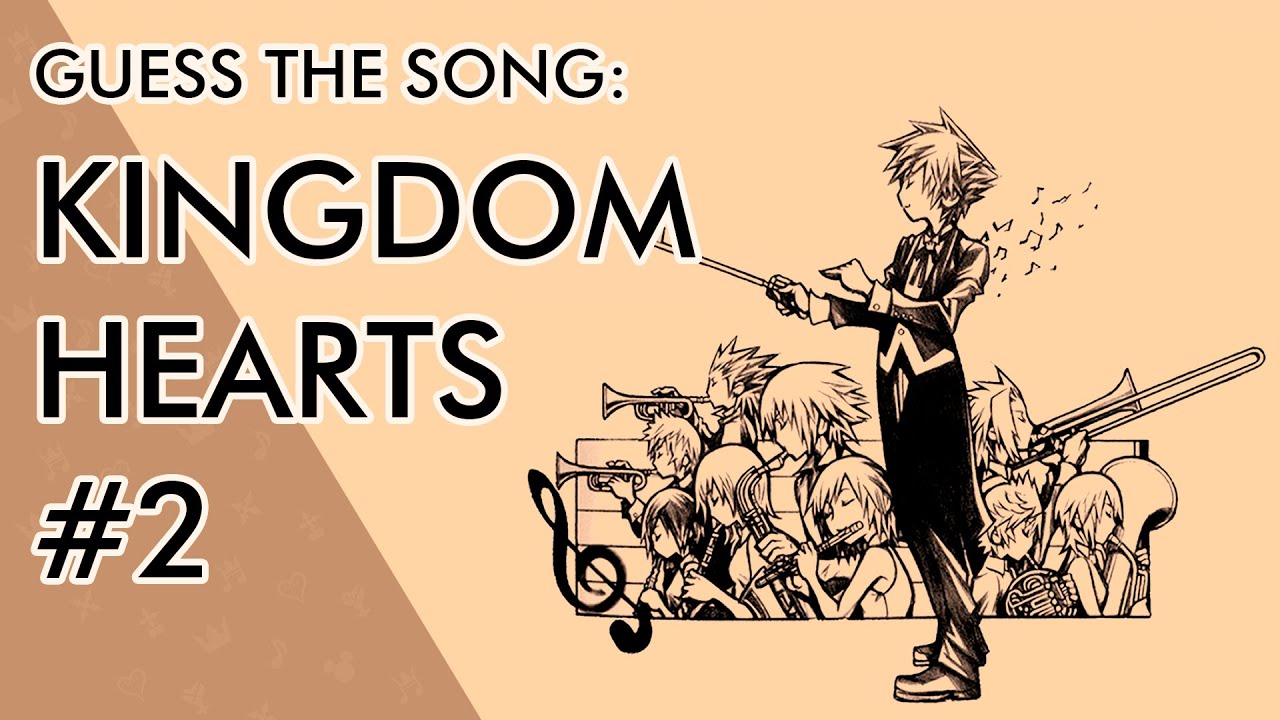 Guess the song: KINGDOM HEARTS #2