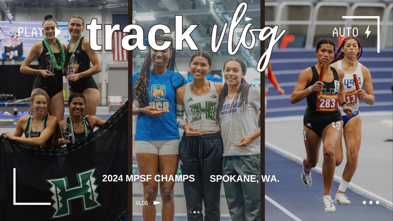 TRACK MEET VLOG | 2024 MPSF Indoor Track & Field Championships | University of Hawaii
