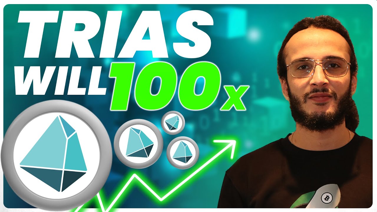 10 Reasons Why TRIAS Will 100x!