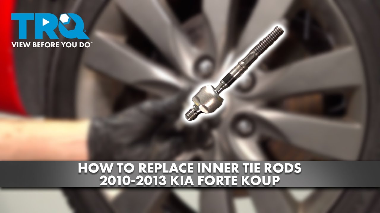 How to Replace Inner Tie Rods 2010-2013 Kia Forte Koup