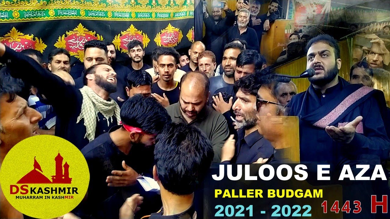 Paller Budgam | Juloos e Aza | 2021 - 2022 | 1443 | Shahe Shaheed Azam | Ds Kashmir