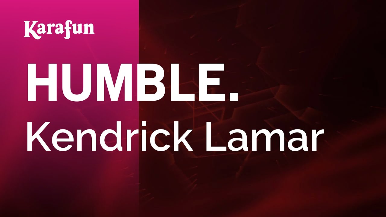HUMBLE. - Kendrick Lamar | Karaoke Version | KaraFun