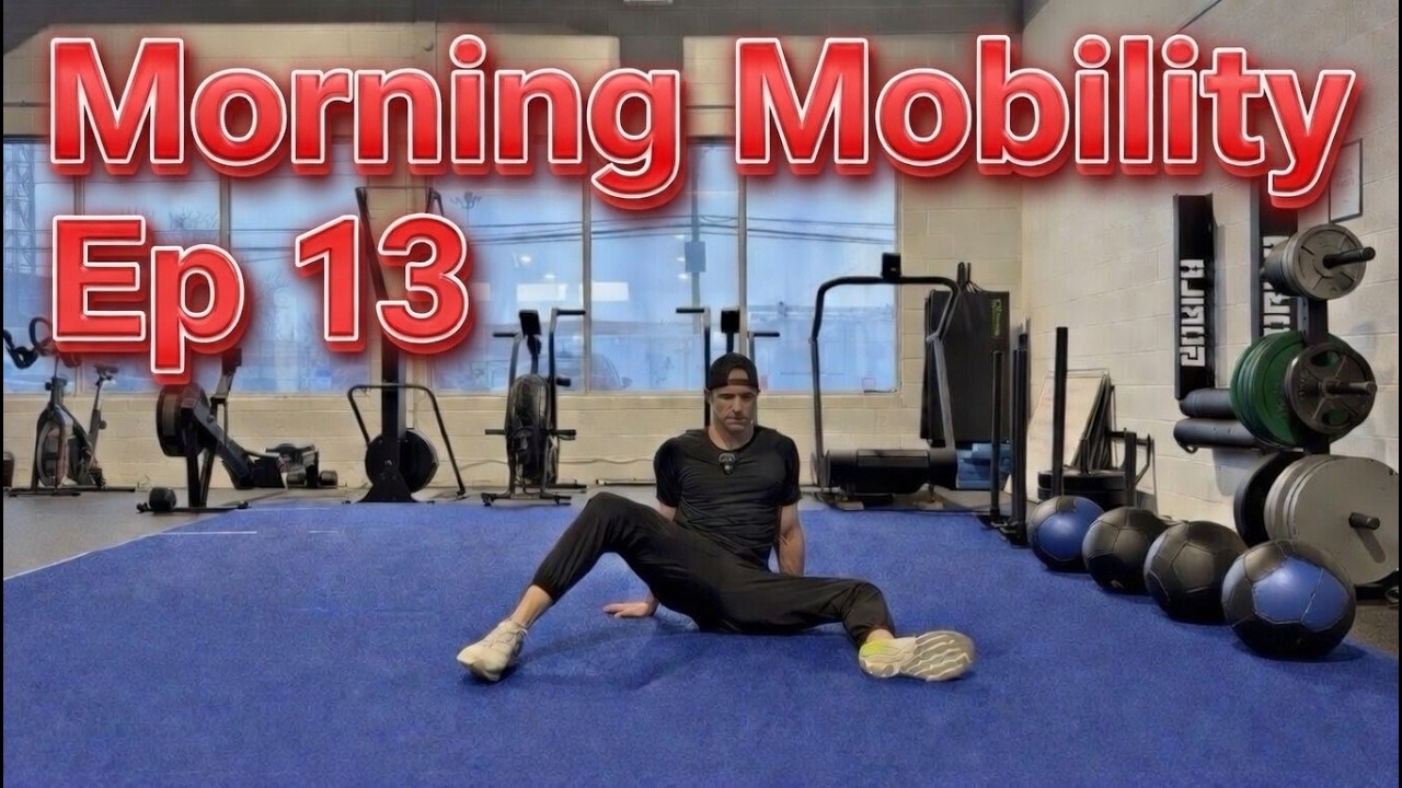 Morning Mobility Ep 13
