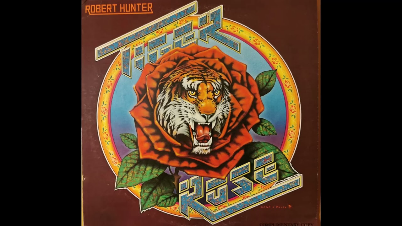 Robert Hunter -  Tiger Rose