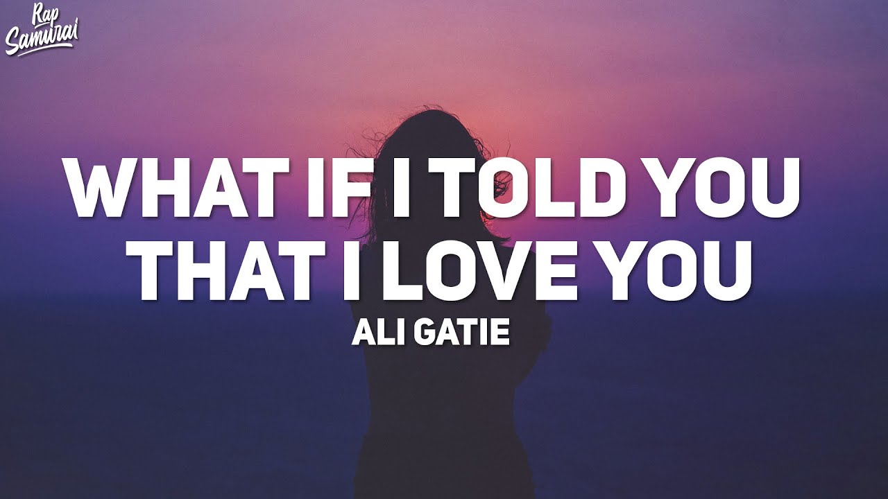 Ali Gatie - What If I Told You That I Love You (Lyrics)