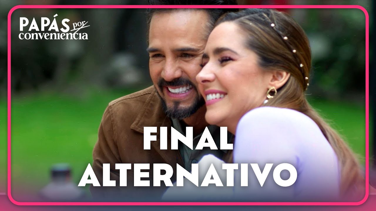 Acompáñanos a ver este FINAL ALTERNATIVO, presentado por Fanta | Papás por Conveniencia