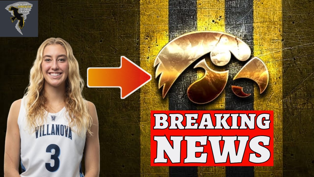 BREAKING NEWS: Iowa Women's Basketball lands SUPERSTAR Villanova transfer G Lucy Olsen ☆★☆★☆
