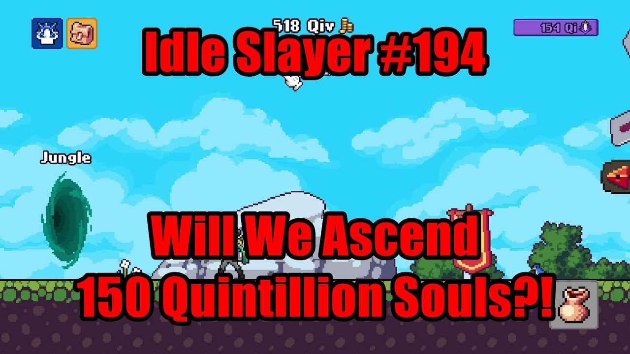 Idle Slayer #194 — Поднимем ли мы 150 квинтиллионов душ?! #IdleSlayer