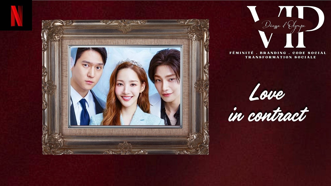 Love in contract Netflix | Ascension sociale