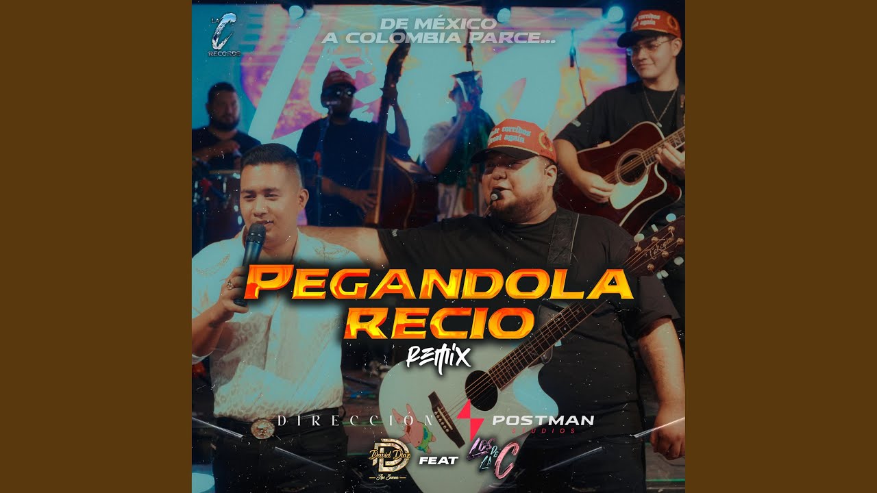 Pegandola Recio (Remix) (feat. David Diaz)
