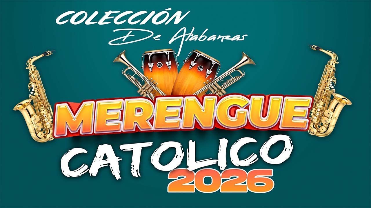 VOL. 2 Colección 2026 de Merengue católico vol. 2  🎧🎶Lo mejor en Música 🎷🎸