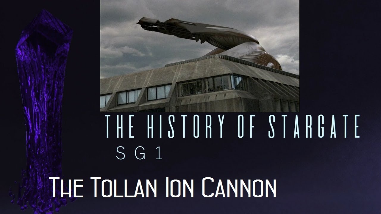 The Tollan Ion Cannon (Stargate SG1)