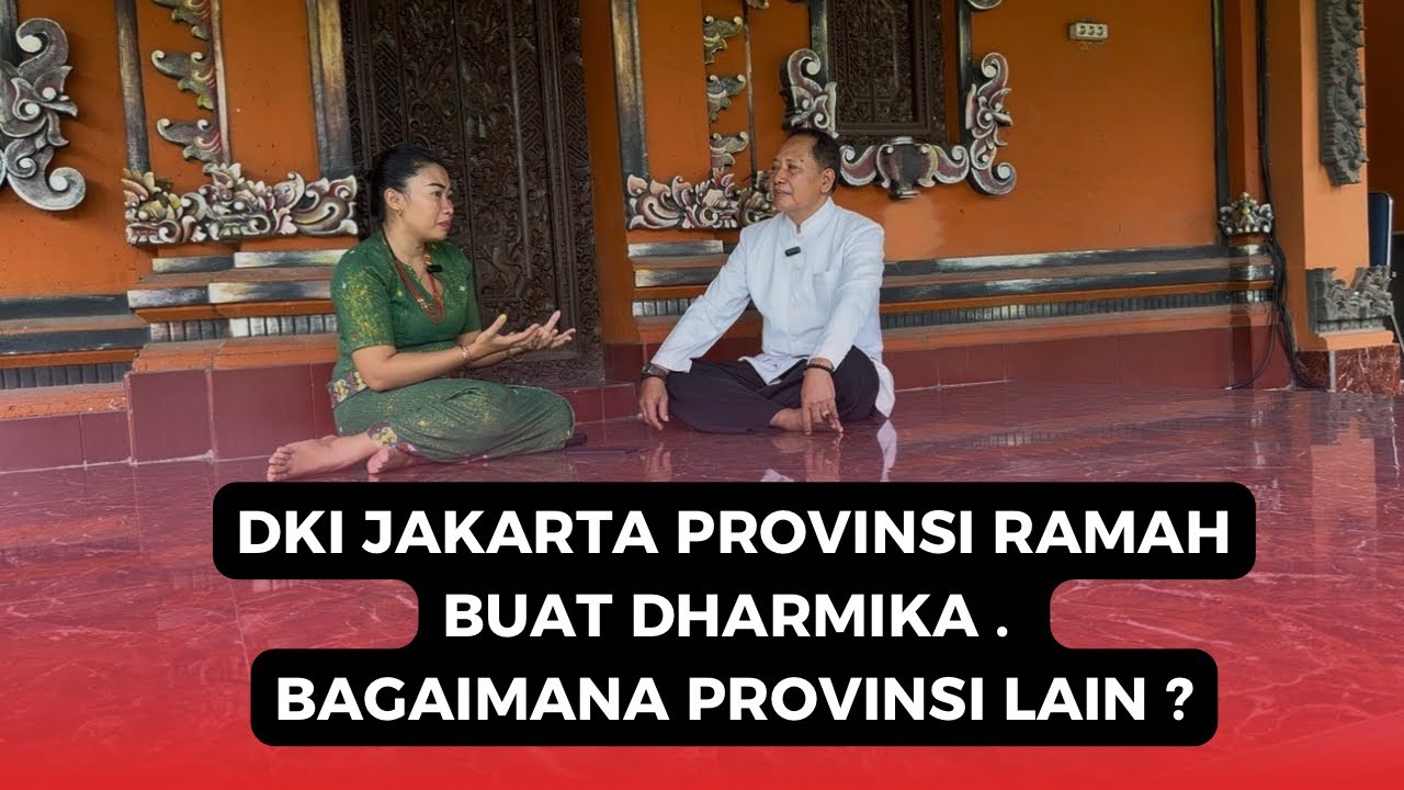 DKI JAKARTA PROVINSI RAMAH BUAT DHARMIKA. BAGAIMANA PROVINSI LAIN ????