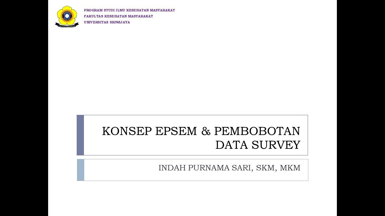 KONSEP EPSEM DAN PEMBOBOTAN DATA SURVEY