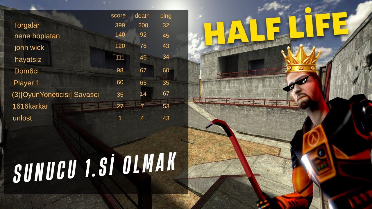 HALF LİFE - Server 1.si olmak | Direniş