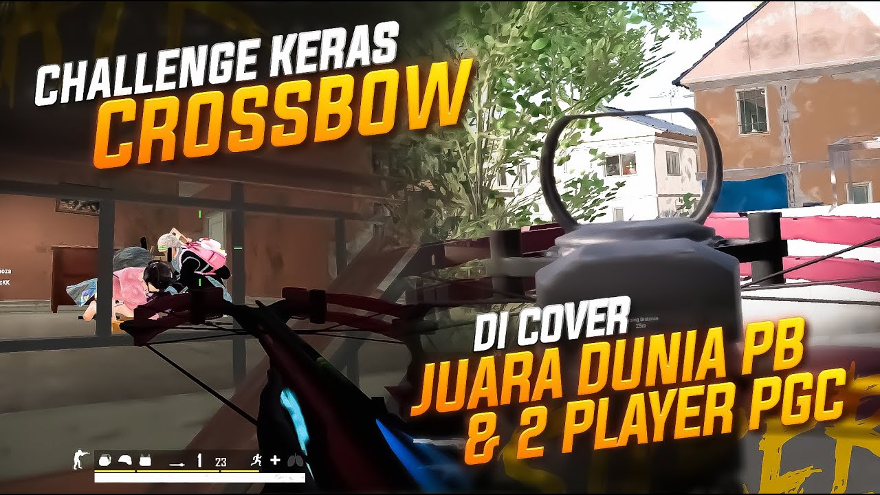 CHALLENGE KERAS CROSSBOW SAMPE CHICKENN !! LANGSUNG DI COVER JUARA DUNIA PB & 2 PLAYER PGC ! #pubg