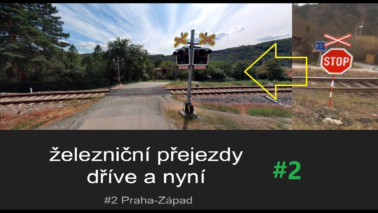 Železniční přejezdy dříve & nyní #2 Praha-západ