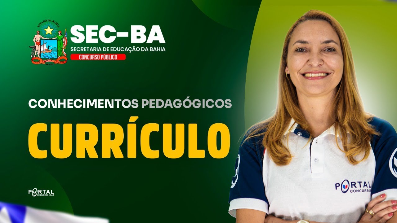 CONCURSO SEC/BA: Conhecimentos Pedag&oacute;gicos - Curr&iacute;culo | Com a Prof&ordf;. Svetlana Ribeiro