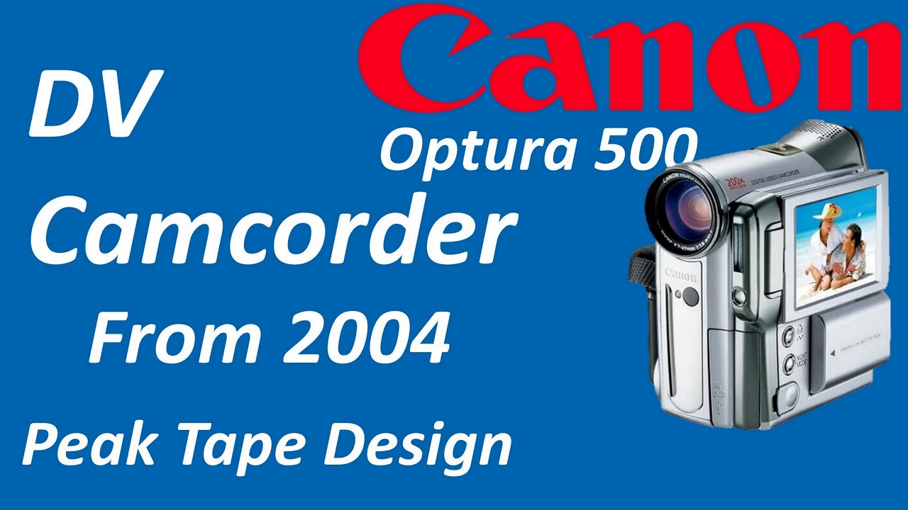 Canon Optura 500 Mini-DV Camcorder from 2004