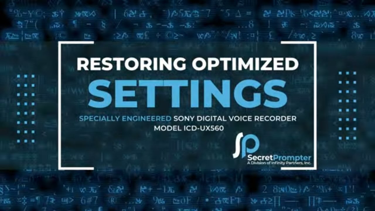 Restoring Optimized Settings for the Secret Prompter Digital Recorder Sony ICD-UX560