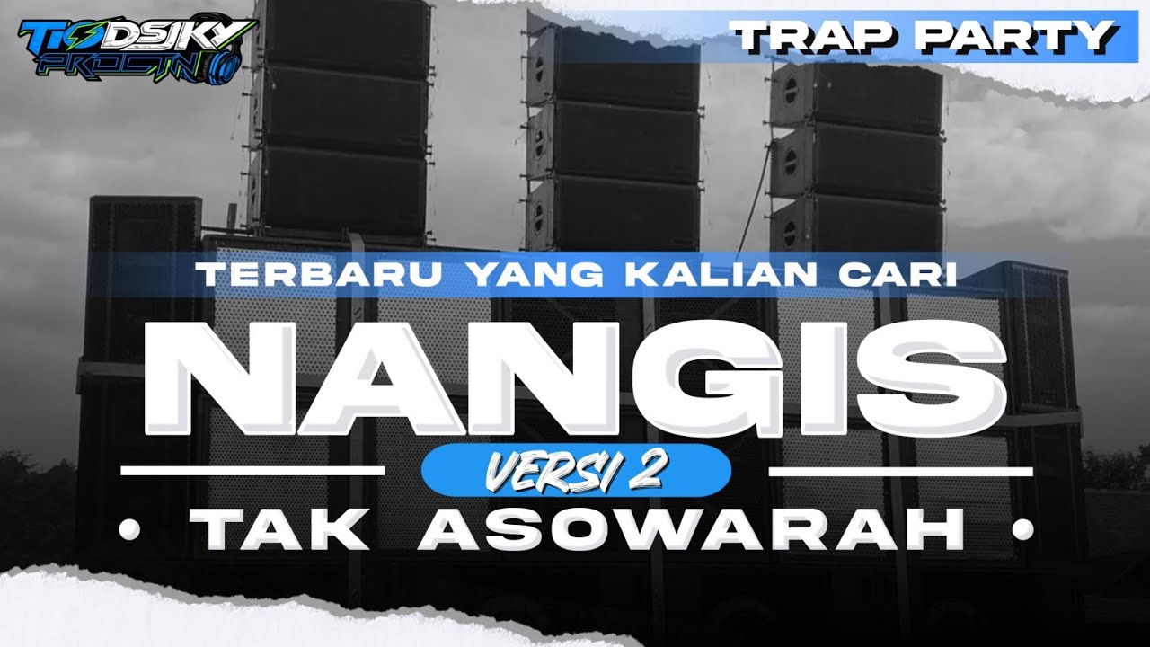 TERBARU ❗️ DJ MADURA - NANGIS TAK ASOWARAH TRAP PARTY VIRAL - TIO DISCJOCKEY