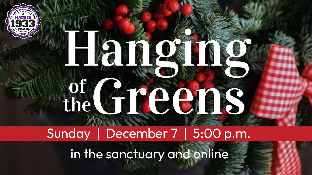 December 7, 2025 Hanging of the Greens