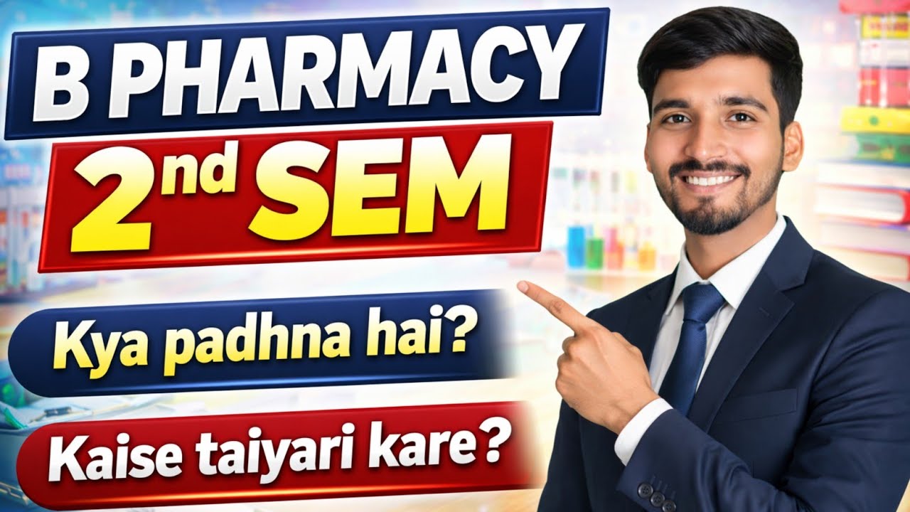 B pharmacy 2nd semester start | Syllabus | Subjects | Notes | Video | Important questions and answer